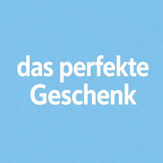 Das perfekte Geschenk